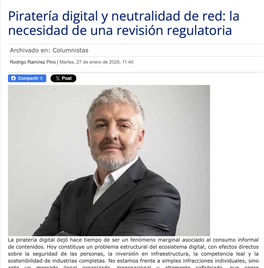 Columna de Rodrigo Ramírez advierte necesidad de revisar la neutralidad de red frente a la piratería digital